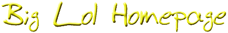 Big Lol homepage
