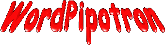 Le WordPipotron - Regardez word travailler c'est beau